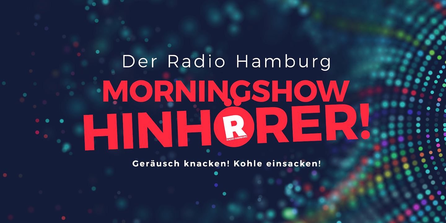 honning Perle gasformig So spielt ihr beim Radio Hamburg Morningshow-Hinhörer mit | Radio Hamburg